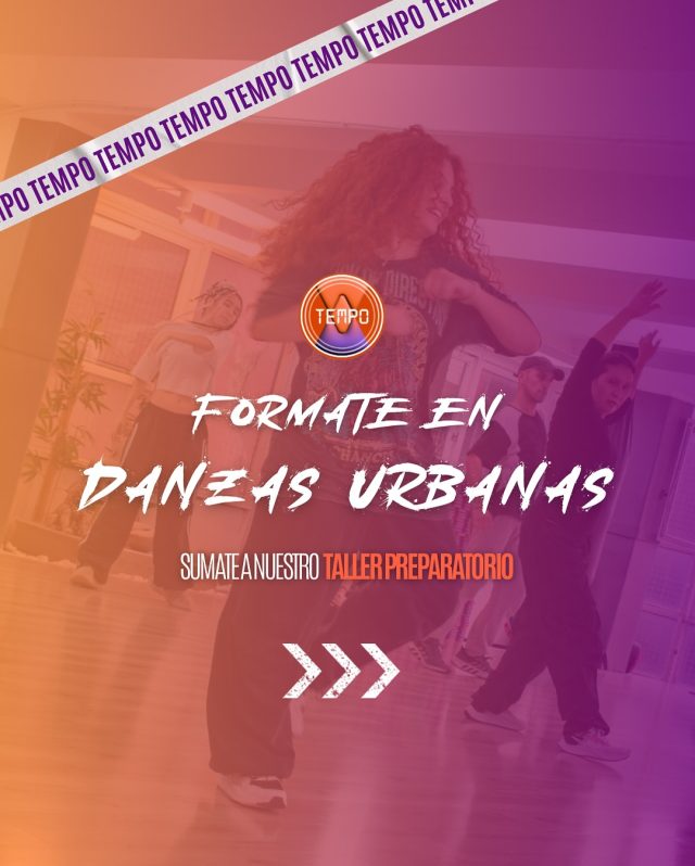 Sumate al Taller Preparatorio de TEMPO y llevá tu danza al próximo paso.
📌 Dos clases por día:
✨ Coreografía
✨ Clase técnica (Hip hop, Dancehall, Afro moderno, House, Popping, Locking, Freestyle)
📅 Octubre / Noviembre
📍 2 veces por semana

💥 ¡Entrenate en TEMPO!
👉 Inscribite ahora
