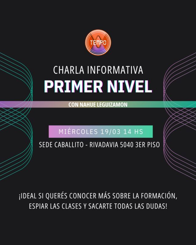 Se viene la CHARLA INFORMATIVA de TEMPO 🧡

¿Cuándo 👉🏼? El 19 de marzo 14 hs en sede Caballito. 

📌 Venite a conocer más de la Formación, espiar clases y despejar las dudas con nuestro director @nahuellegui 

¡Te esperamos! PEDINOS INFO 📱